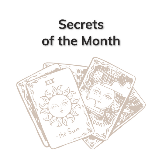 SECRETS OF THE MONTH